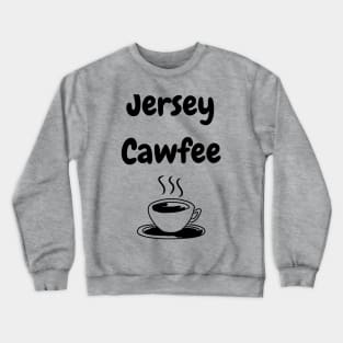 Jersey Cawfee Crewneck Sweatshirt